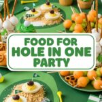 Food For Hole In One Party