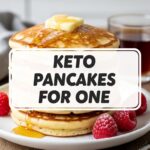 Keto Pancakes For One