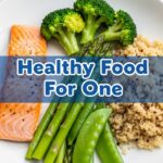Healthy Food For One