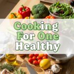 Cooking For One Healthy