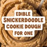 Edible Snickerdoodle Cookie Dough For One