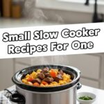 Small Slow Cooker Recipes For One
