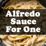 Alfredo Sauce For One