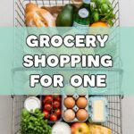 Grocery Shopping For One