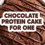 Chocolate Protein Cake For One