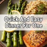 Quick And Easy Dinner For One