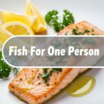 Fish For One Person