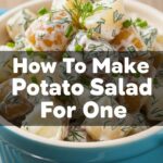 How To Make Potato Salad For One