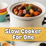 Slow Cooker For One