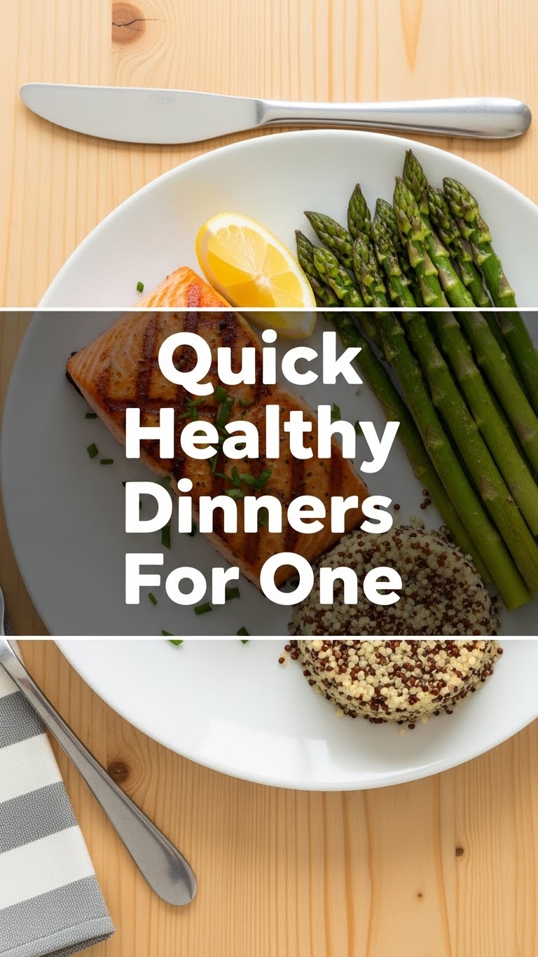 Quick Healthy Dinners For One