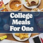 College Meals For One