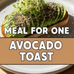 Meal For One Avocado Toast