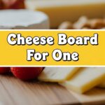 Cheese Board For One