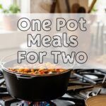 One Pot Meals For Two