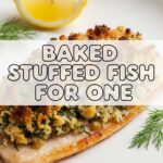 Baked Stuffed Fish For One