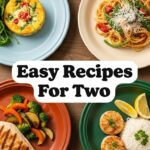Easy Recipes For Two