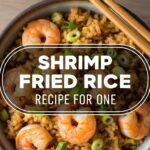 Shrimp Fried Rice Recipe For One