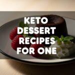 Keto Dessert Recipes For One