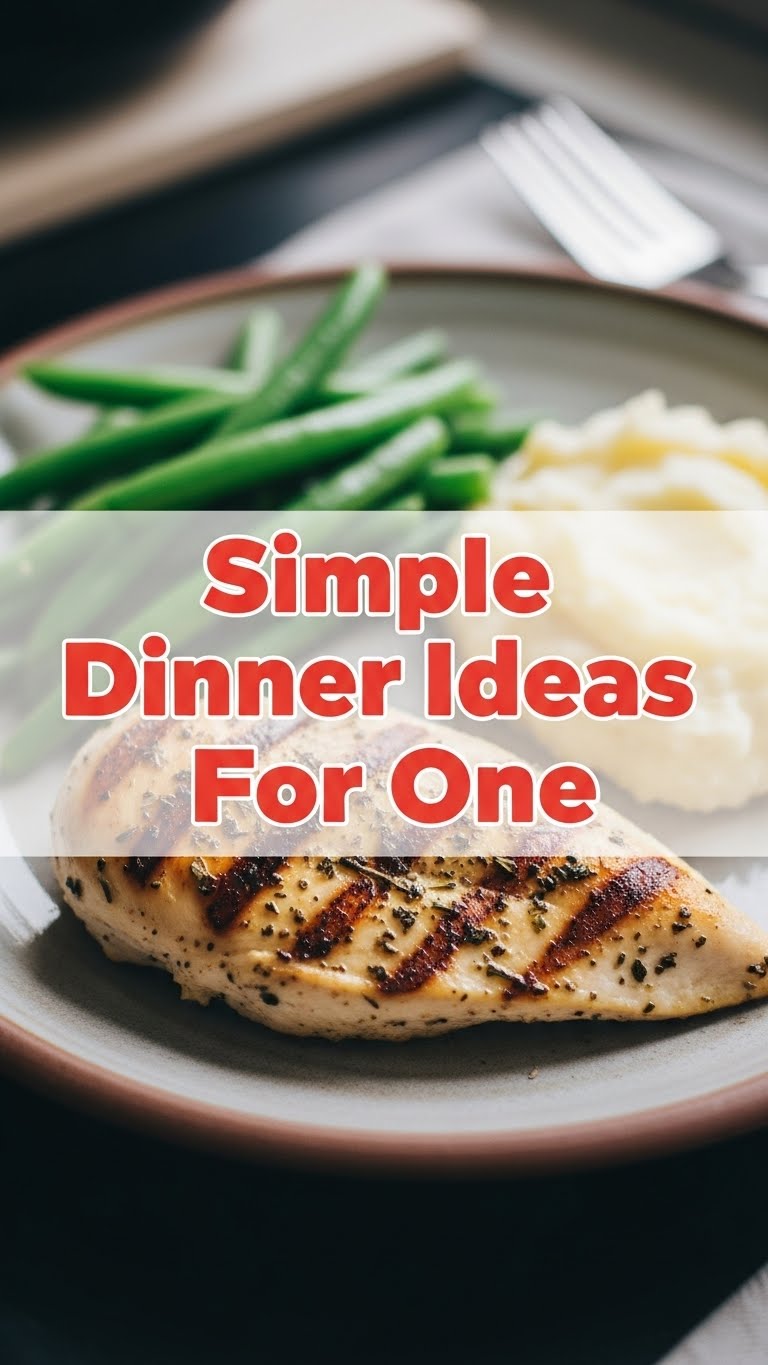 Simple Dinner Ideas For One