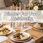Dinner For Two Aesthetic