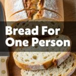 Bread For One Person