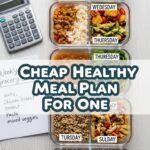 Cheap Healthy Meal Plan For One