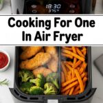 Cooking For One In Air Fryer