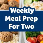 Weekly Meal Prep For Two