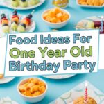 Food Ideas For One Year Old Birthday Party