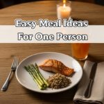 Easy Meal Ideas For One Person