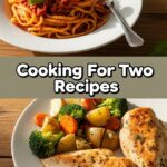 Cooking For Two Recipes
