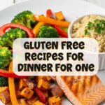 Gluten Free Recipes For Dinner For One