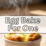 Egg Bake For One