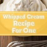 Whipped Cream Recipe For One