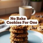 No Bake Cookies For One