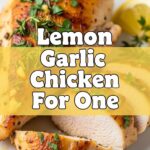 Lemon Garlic Chicken For One