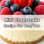 Mini Cheesecake Recipe For One/Two
