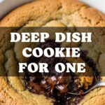 Deep Dish Cookie For One