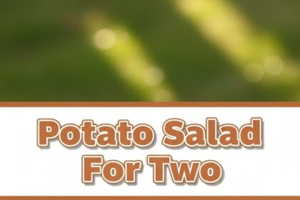 Potato Salad For Two