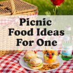 Picnic Food Ideas For One