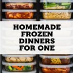 Homemade Frozen Dinners For One