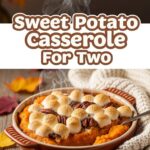 Sweet Potato Casserole For Two
