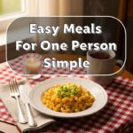 Easy Meals For One Person Simple