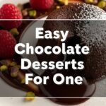 Easy Chocolate Desserts For One