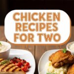 Chicken Recipes For Two
