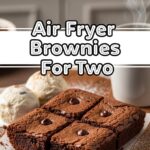 Air Fryer Brownies For Two