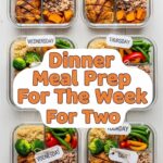 Dinner Meal Prep For The Week For Two
