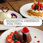 Romantic Desserts For Two