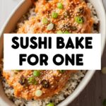 Sushi Bake For One