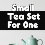 Small Tea Set For One